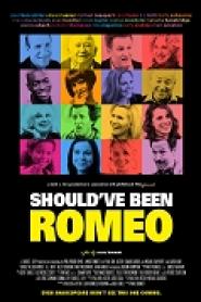 Should've Been Romeo