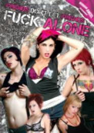 Friends Don't Let Friends Fuck Alone