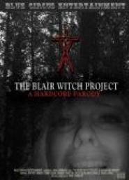 The Blair Witch Project: A Hardcore Parody