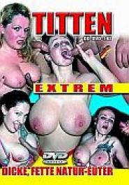 Titten extrem - Dicke, fette Natur-Euter