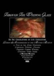 Through the Weeping Glass: On the Consolations of Life Everlasting