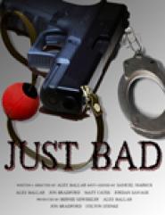 Just Bad