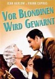 Vor Blondinen wird gewarnt (1931)