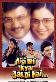 Aisi Bhi Kya Jaldi Hai...