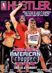 This Ain't American Chopper XXX