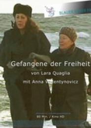 Gefangene der Freiheit