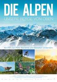 Die Alpen - Unsere Berge von oben