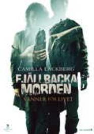 Camilla Läckberg - Mord in Fjällbacka: Tödliches Klassentreffen