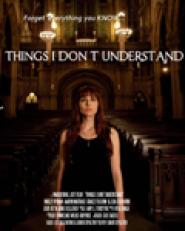 Things I Don't Understand