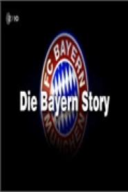 Die Bayern-Story