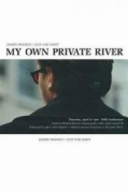 My Own Private River