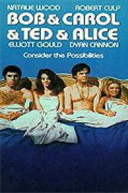 Bob & Carol & Ted & Alice