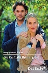 Die Kraft, die Du mir gibst