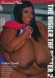 The Bigger the Better 2