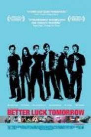 Better Luck Tomorrow