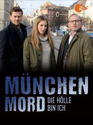 München Mord: Die Hölle bin ich