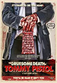 The Gruesome Death of Tommy Pistol