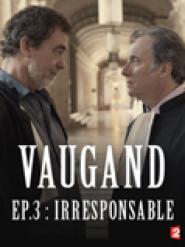 Vaugand: Irresponsable