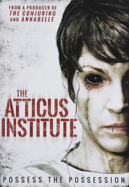 The Atticus Institute - Teuflische Experimente