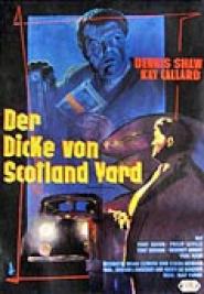 Der Dicke von Scotland Yard
