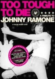 Too Tough to Die: A Tribute to Johnny Ramone