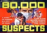 80,000 Suspects