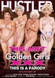 This Ain't The Golden Girls XXX: This Is A Parody