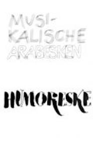 Musikalische Arabesken: Humoreske