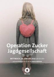 Operation Zucker. Jagdgesellschaft