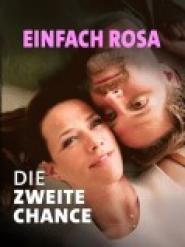 Einfach Rosa: Die zweite Chance