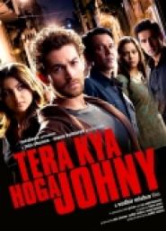 Tera Kya Hoga Johnny
