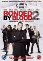 Bonded by Blood 2