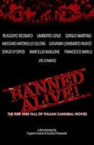 Banned Alive! The Rise and Fall of Italian Cannibal Movies