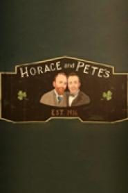 Horace and Pete