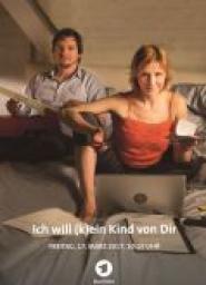 Ich will (k)ein Kind von Dir