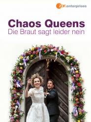 Chaos-Queens: Die Braut sagt leider nein