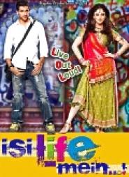 Isi Life Mein...!