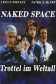 Naked Space - Trottel im Weltall