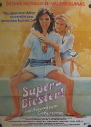 Superbiester! 'Nen Freund zum Geburtstag