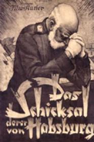 Das Schicksal derer von Habsburg