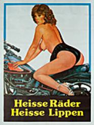 Heiße Räder - Heiße Lippen