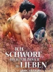 Ich schwöre, dich für immer zu lieben