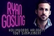 Ryan Gosling - Hollywoods Halbgott