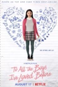 To All the Boys I've Loved Before
