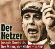 Joseph Goebbels - Verführer im Dienste Hitlers