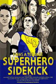 I Was a Teenage Superhero Sidekick