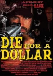 Die for a Dollar