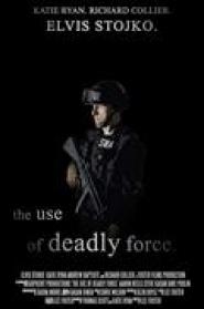The Use of Deadly Force
