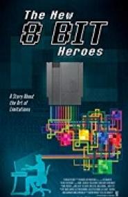 The New 8-bit Heroes