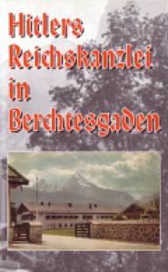 Hitlers Reichskanzlei in Berchtesgaden